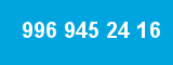 996 945 24 16